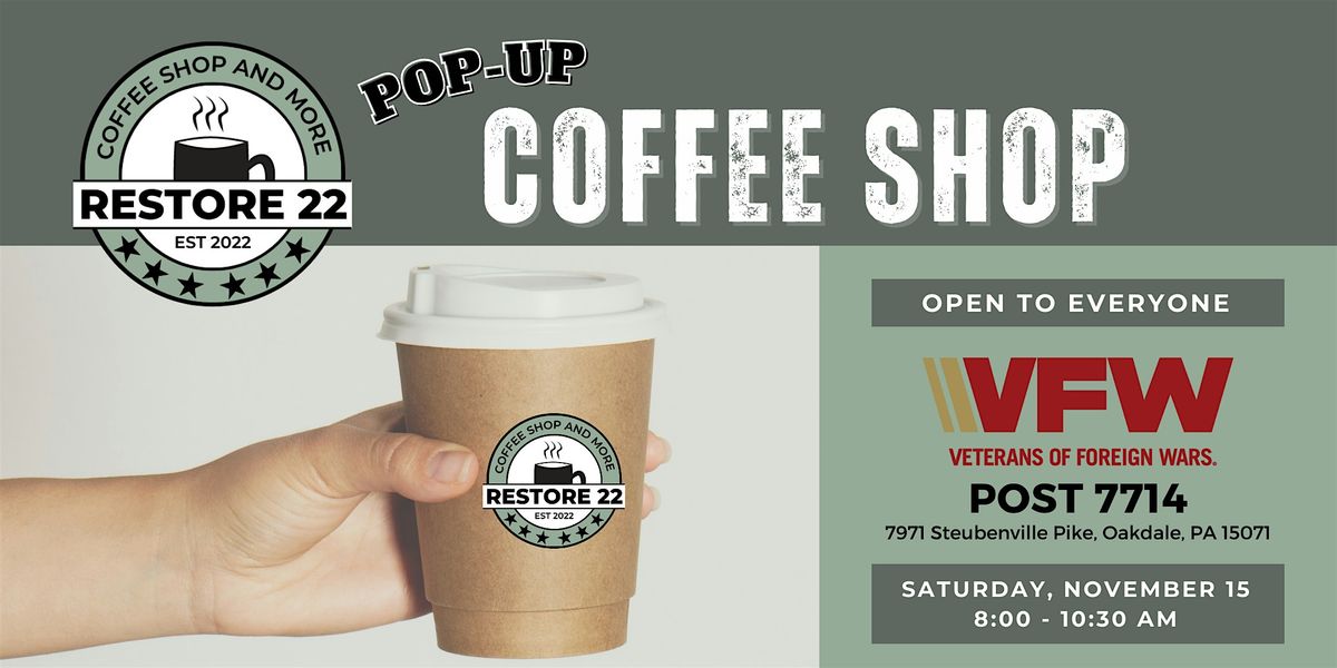 Restore 22 Pop-Up Coffee Shop - VFW Post 7714