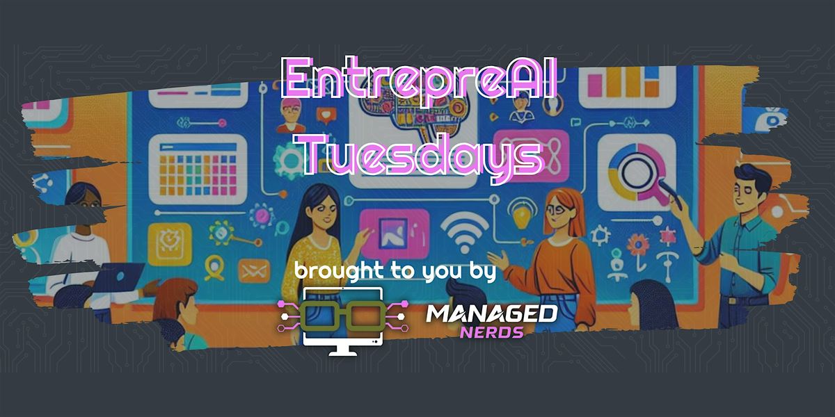 EntrepreAI Tuesday
