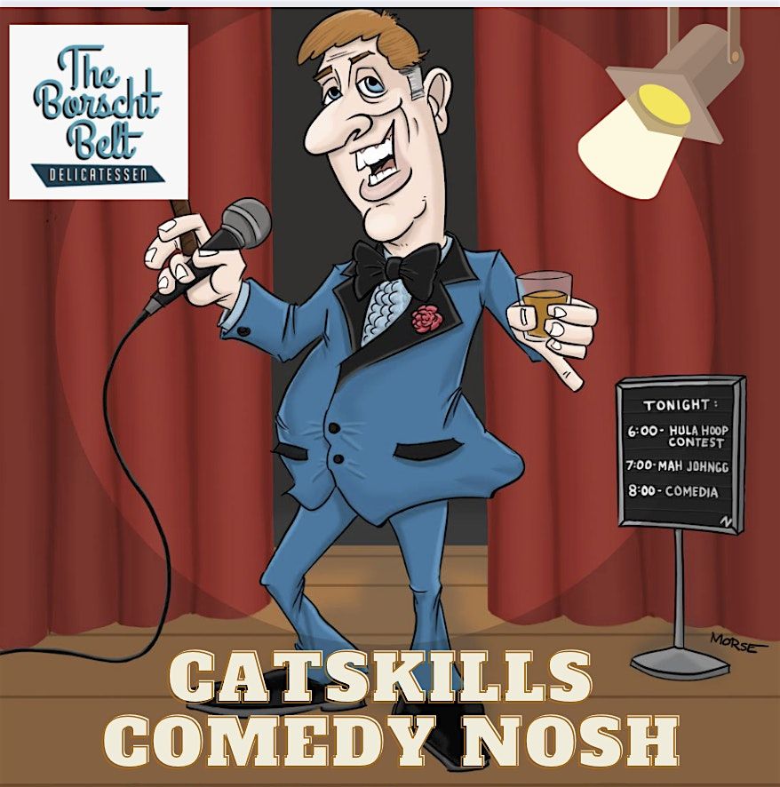 CATSKILLS COMEDY NOSH FEBRUARY 1st 2025