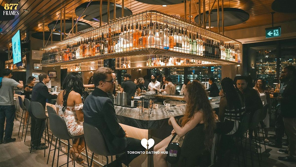 Toronto Dating Hub Oct Rooftop Singles Mixer for Professionals (ages 30+)