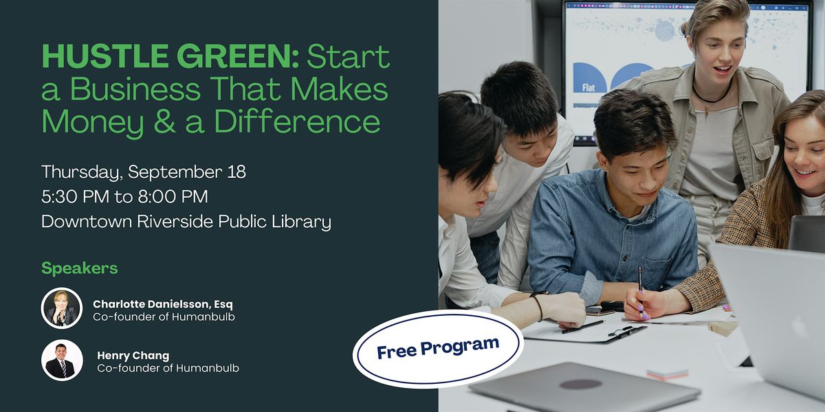 Riverside HUSTLE GREEN: Start a Business That Makes Money  and a Difference