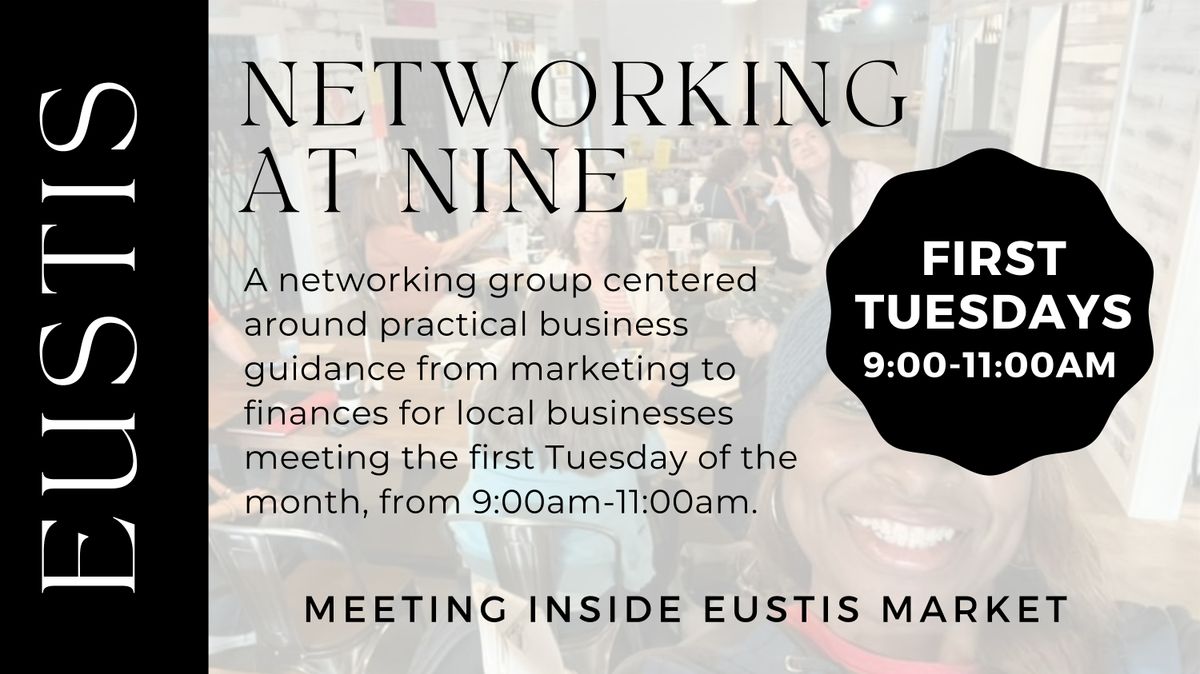 Eustis Networking at Nine