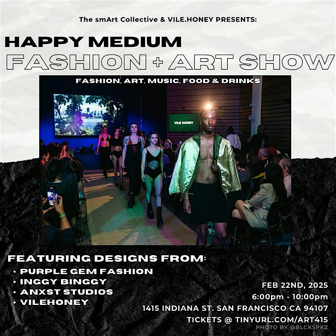 HAPPY MEDIUM FASHION + ART SHOW