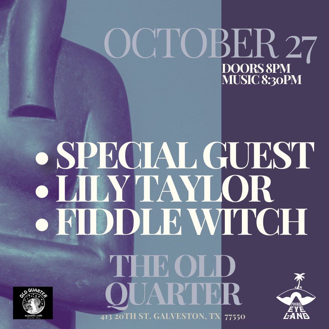 Third Eyeland Presents: Lily Taylor, Fiddle Witch, Special Guest