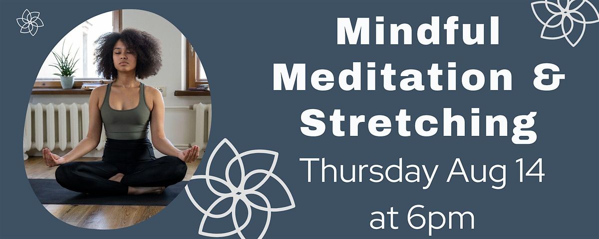 Mindful Meditation and Stretching (Adult Program)