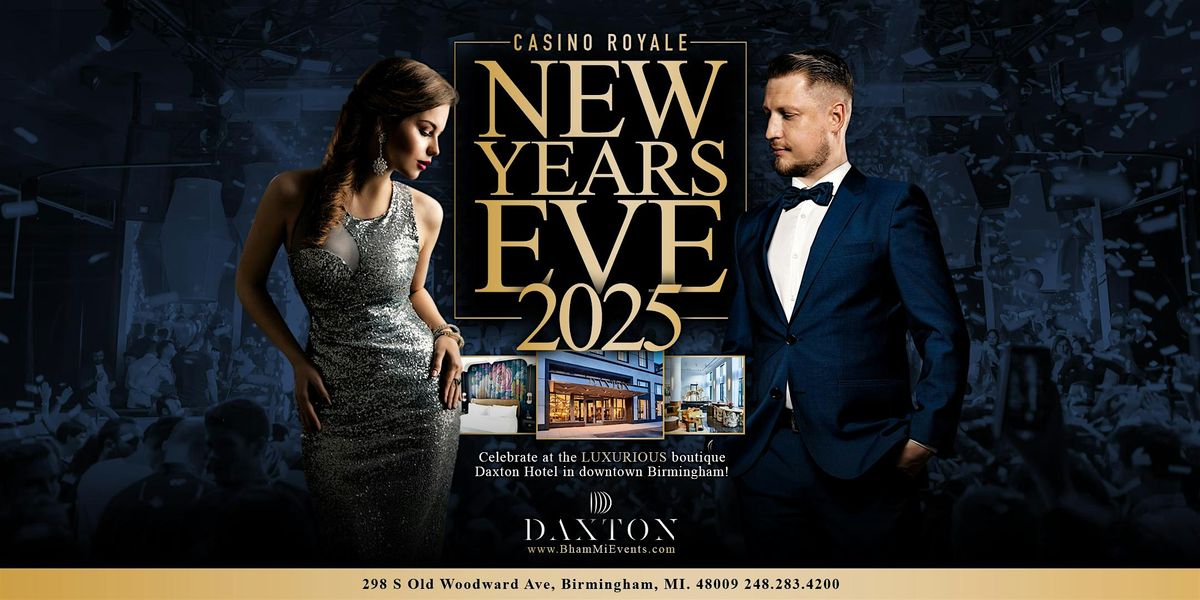 New Years Eve 2026: Casino Royale at  Daxton Hotel