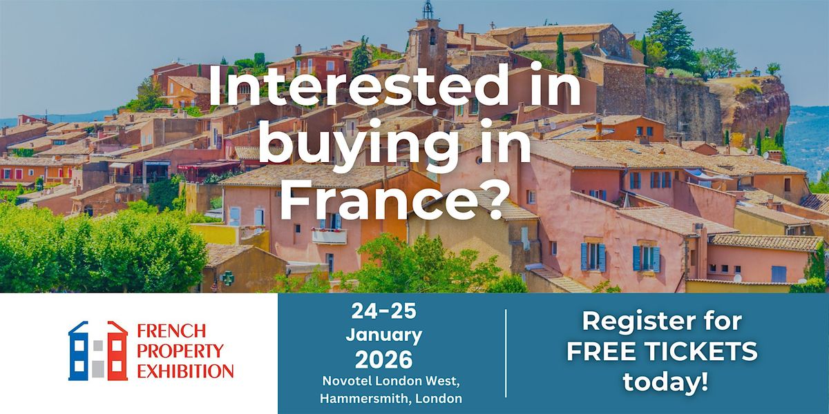 The French Property Exhibition, London 2026