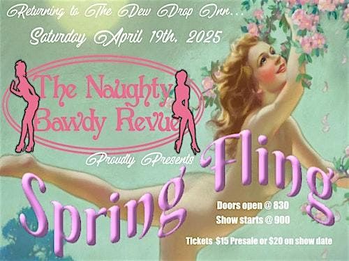 The Naughty Bawdy Revue Returns with a "Spring Fling"