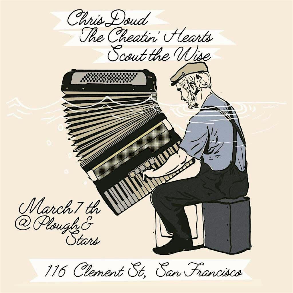 An Evening of Music: the Cheatin' Hearts, Scout the Wise, Chris Doud