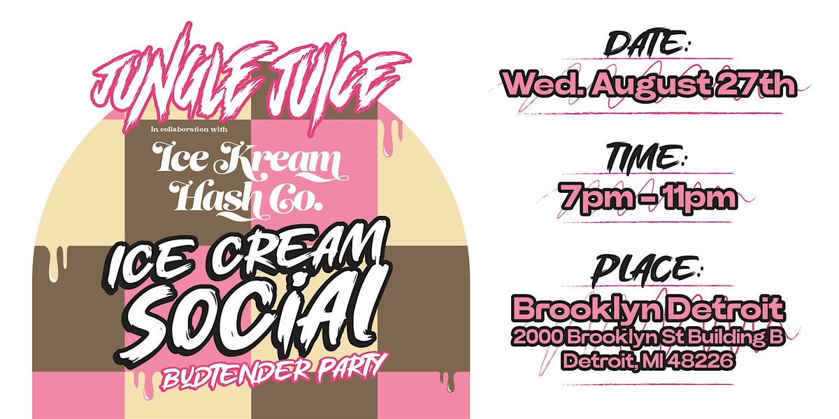 Jungle Juice - Ice Cream Social Launch Event