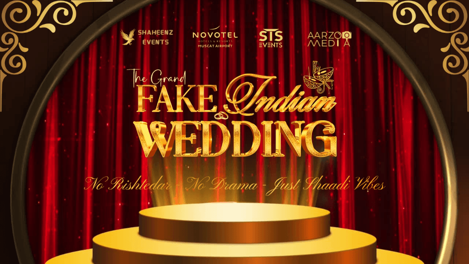 The Grand Fake Indian Wedding in Muscat