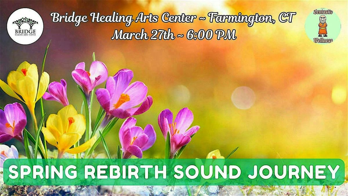 Spring Rebirth Sound Journey