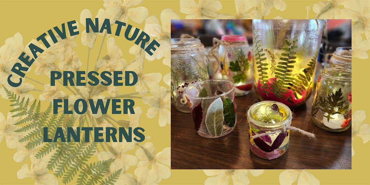 Creative Nature - Pressed Flower Lanterns