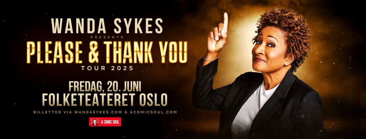 Wanda Sykes: Please & Thank You \u2013 Live in Oslo \ud83c\uddf3\ud83c\uddf4 \ud83c\udfad