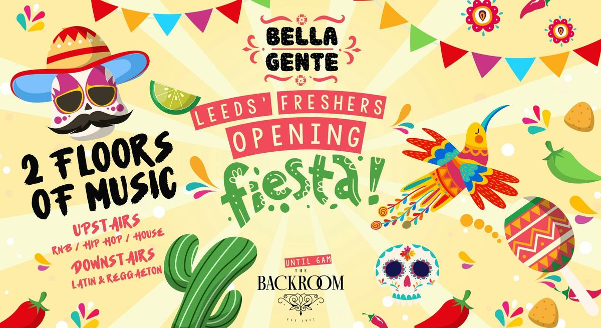 \ud83d\udc83 Leeds' Opening Fiesta (vol 2) | Bella Gente :: Reggaeton vs RnB & Hip Hop @ The Backroom