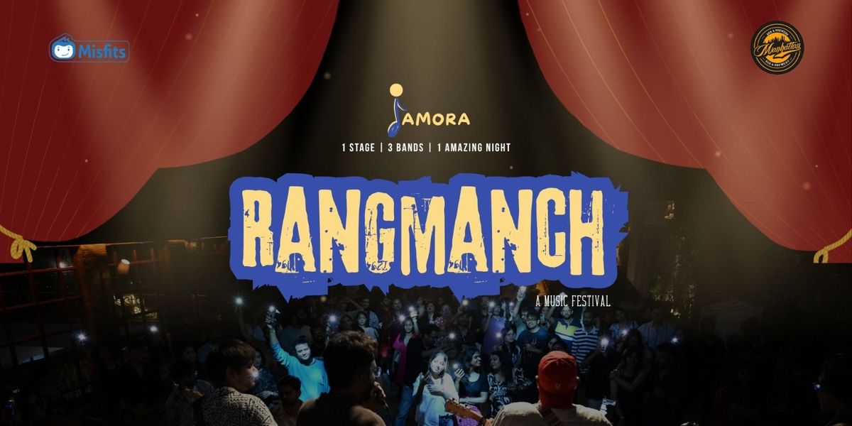 RangManch : A Music Festival by Jamora & Misfits