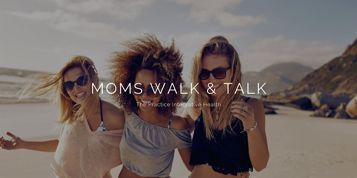 Moms Walk & Talk