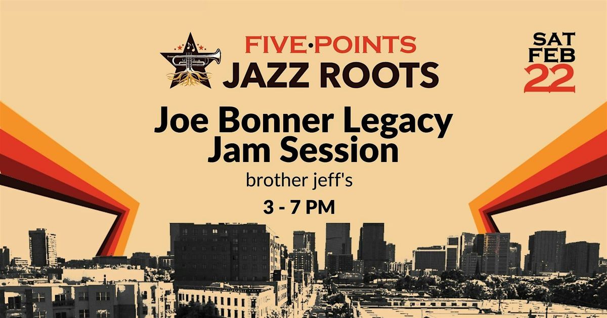 Joe Bonner Legacy Jam Session @ brother jeff's - Five Points Jazz Roots