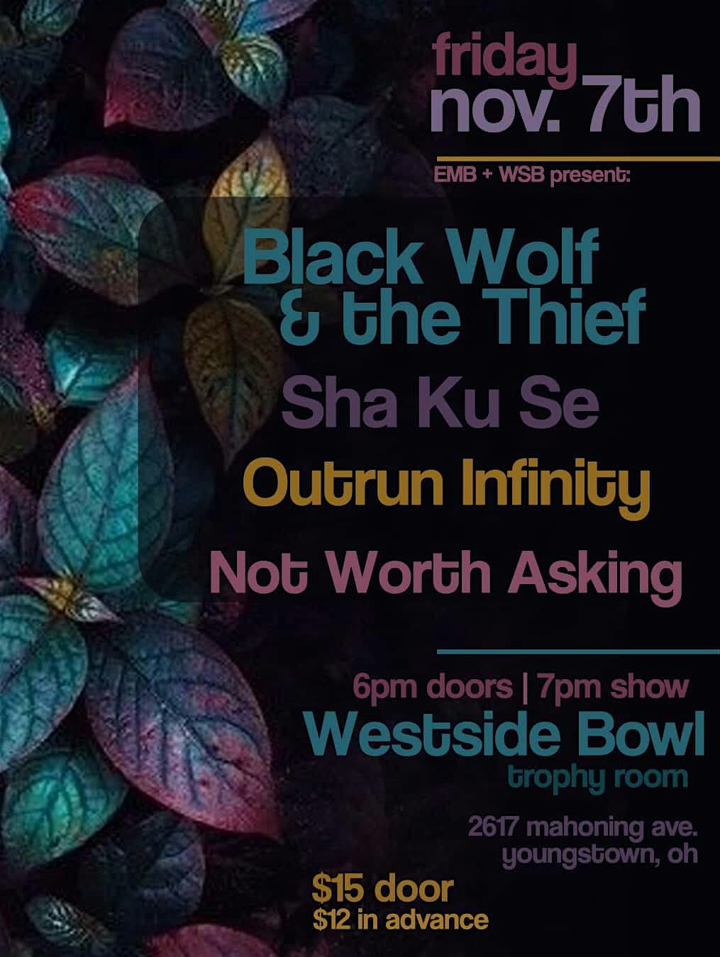 Black Wolf & The Thief\/Sha Ku Se\/Outrun Infinity\/Not Worth Asking