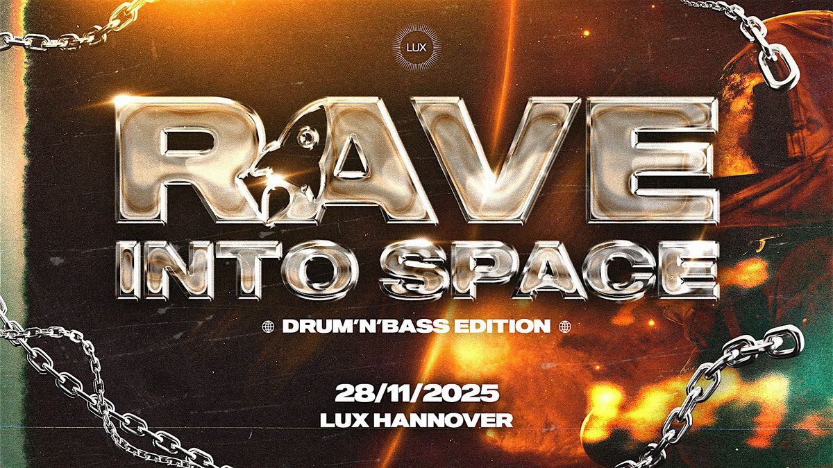 RAVE INTO SPACE - DRUM&BASS EDITION (28.11. HANNOVER)