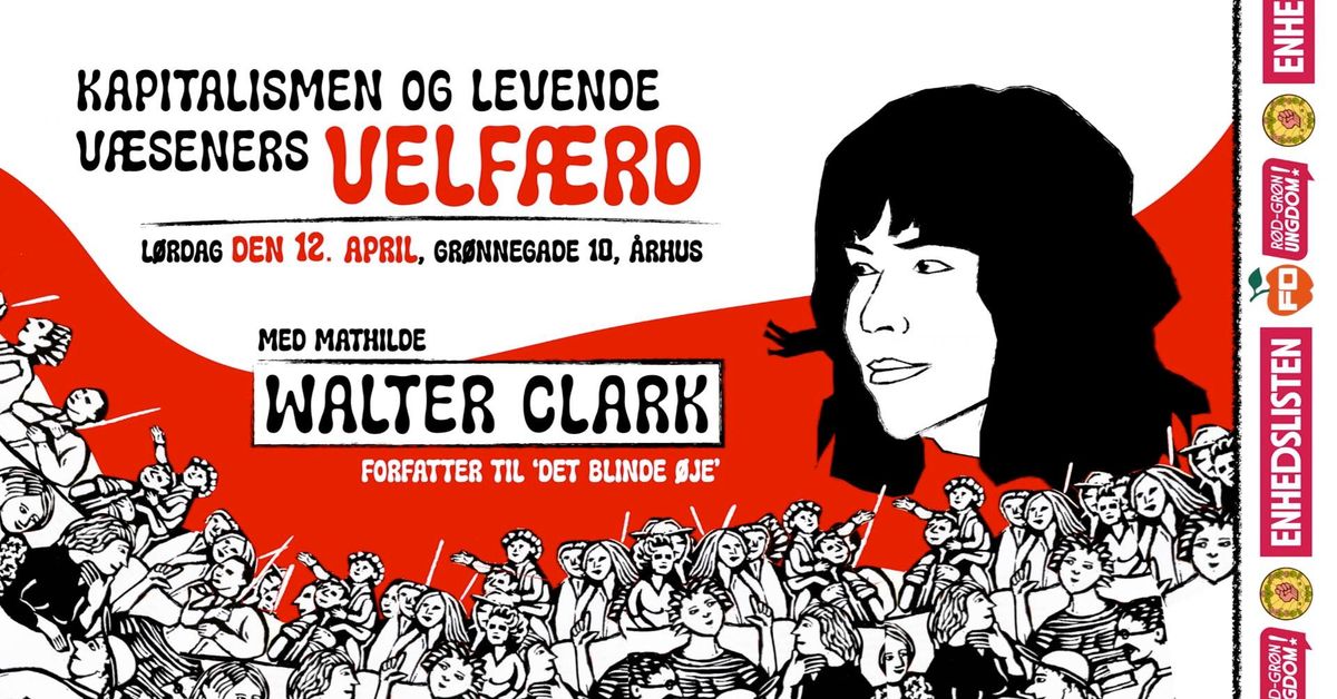 SOCIALISTISK L\u00d8RDAGSSKOLE med Mathilde Walter Clark