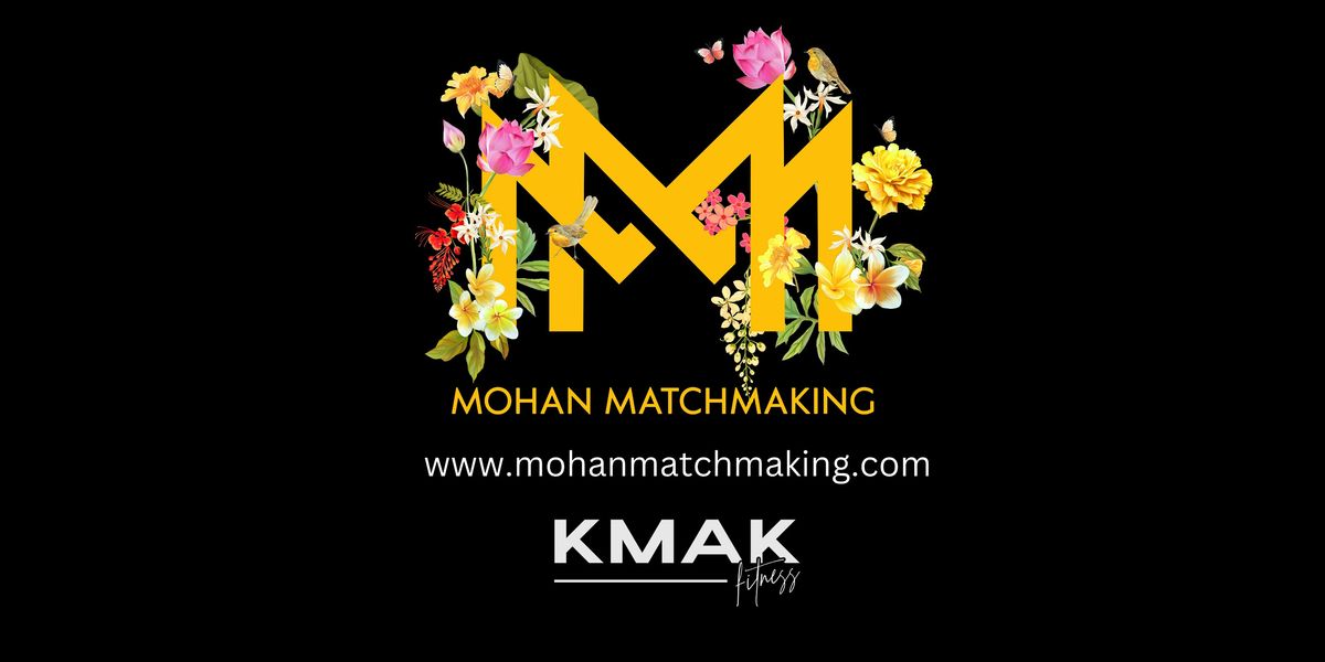 Mohan Matchmaking DALLAS MIXER!
