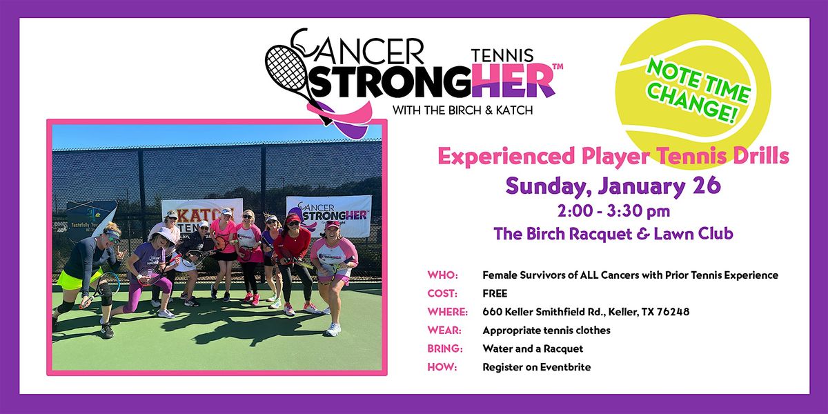 Cancer StrongHER Experienced Tennis Drill \u2013 February 23, 2025