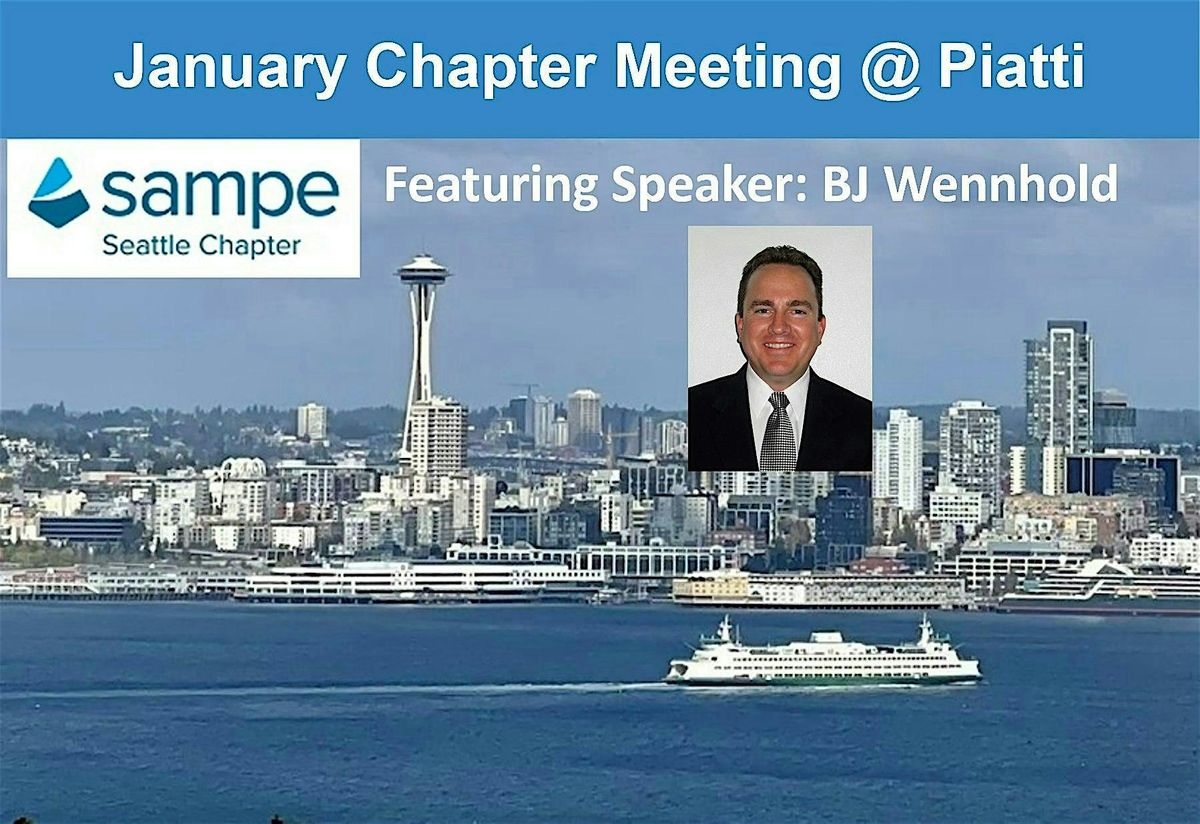 SAMPE & ASM Seattle Chapters - Joint January Meeting