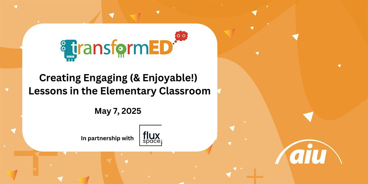 Creating Engaging (& Enjoyable!) Lessons in the Elementary Classroom