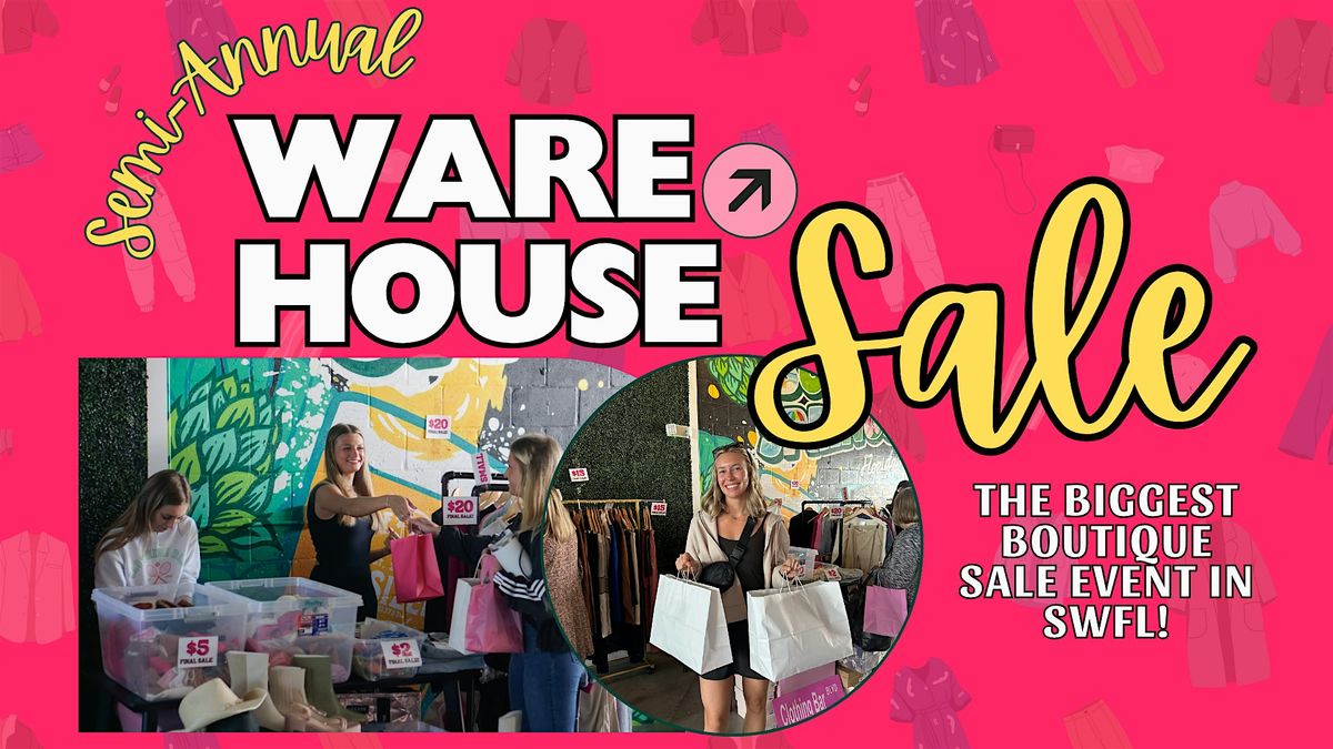 SWFL Boutique Warehouse Sale!