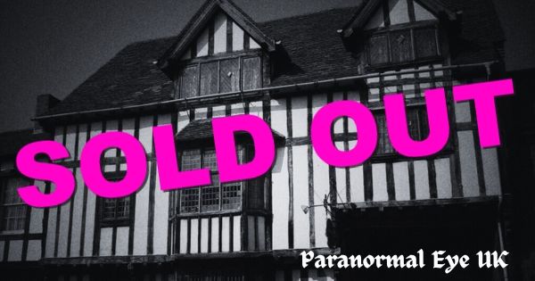 SOLD OUT Falstaffs Museum Stratford Upon Avon Ghost Hunt 