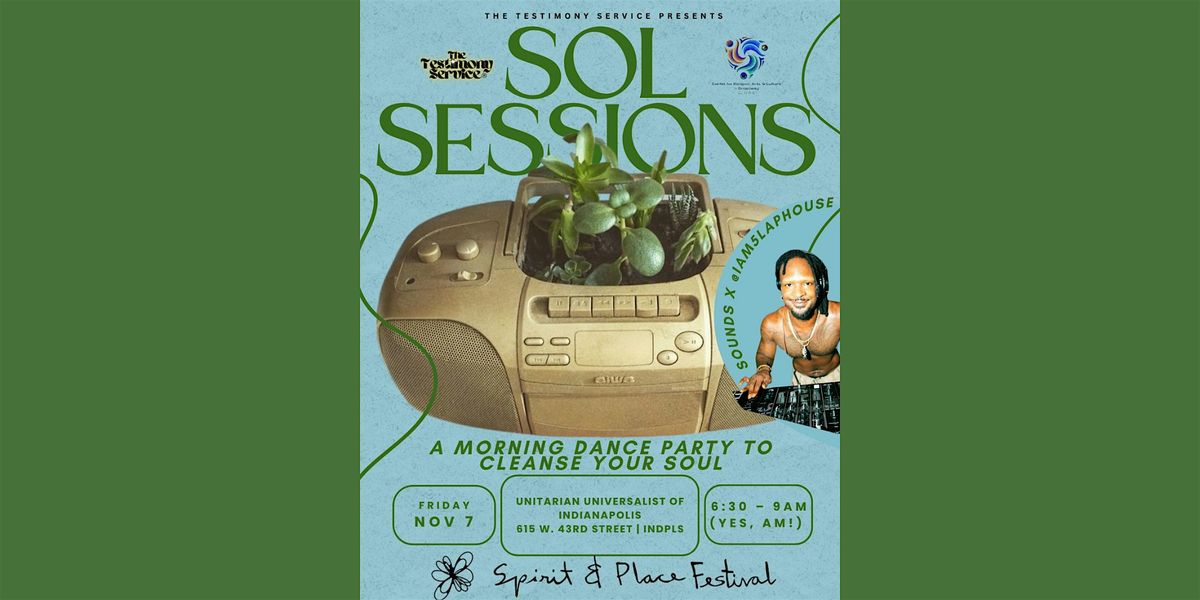 The Testimony Service Presents: Sol Sessions (part of Spirit & Place)