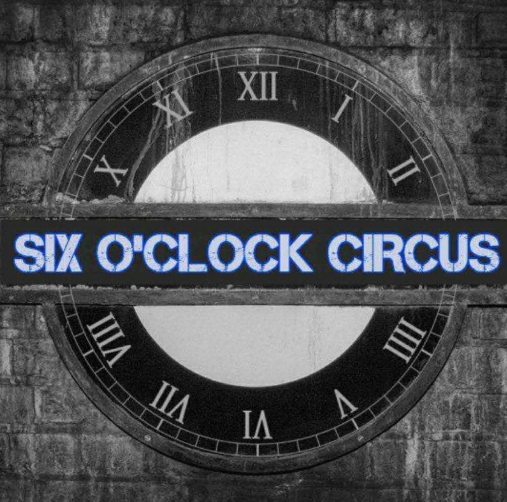 Six O'clock Circus 