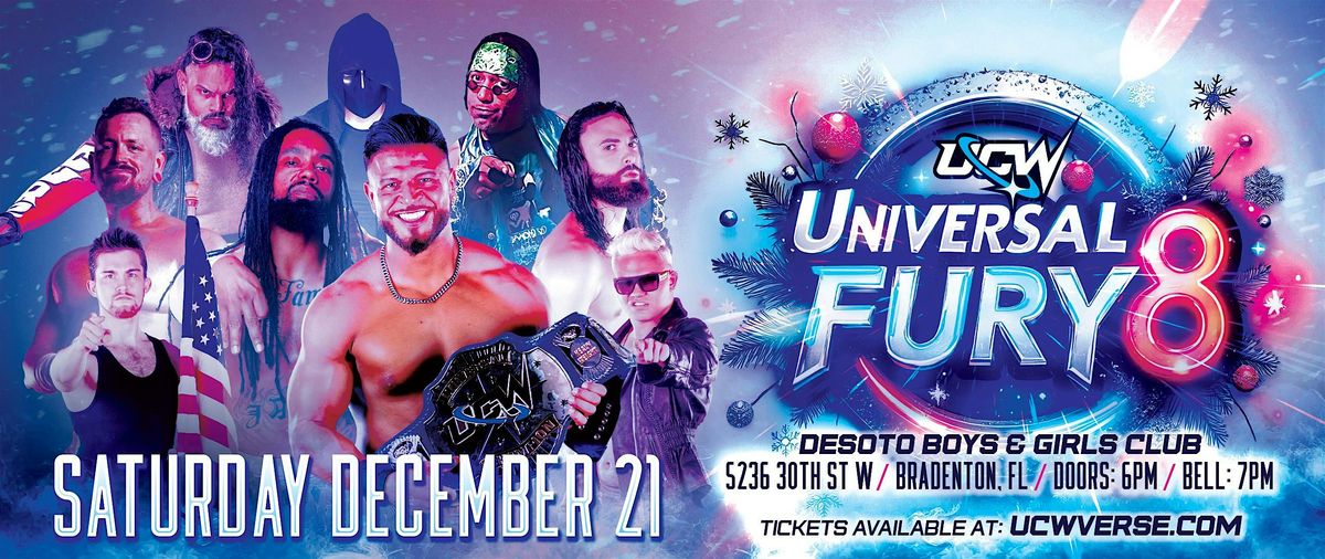 UCW Presents:  Universal Fury 8 - The Holiday Slam