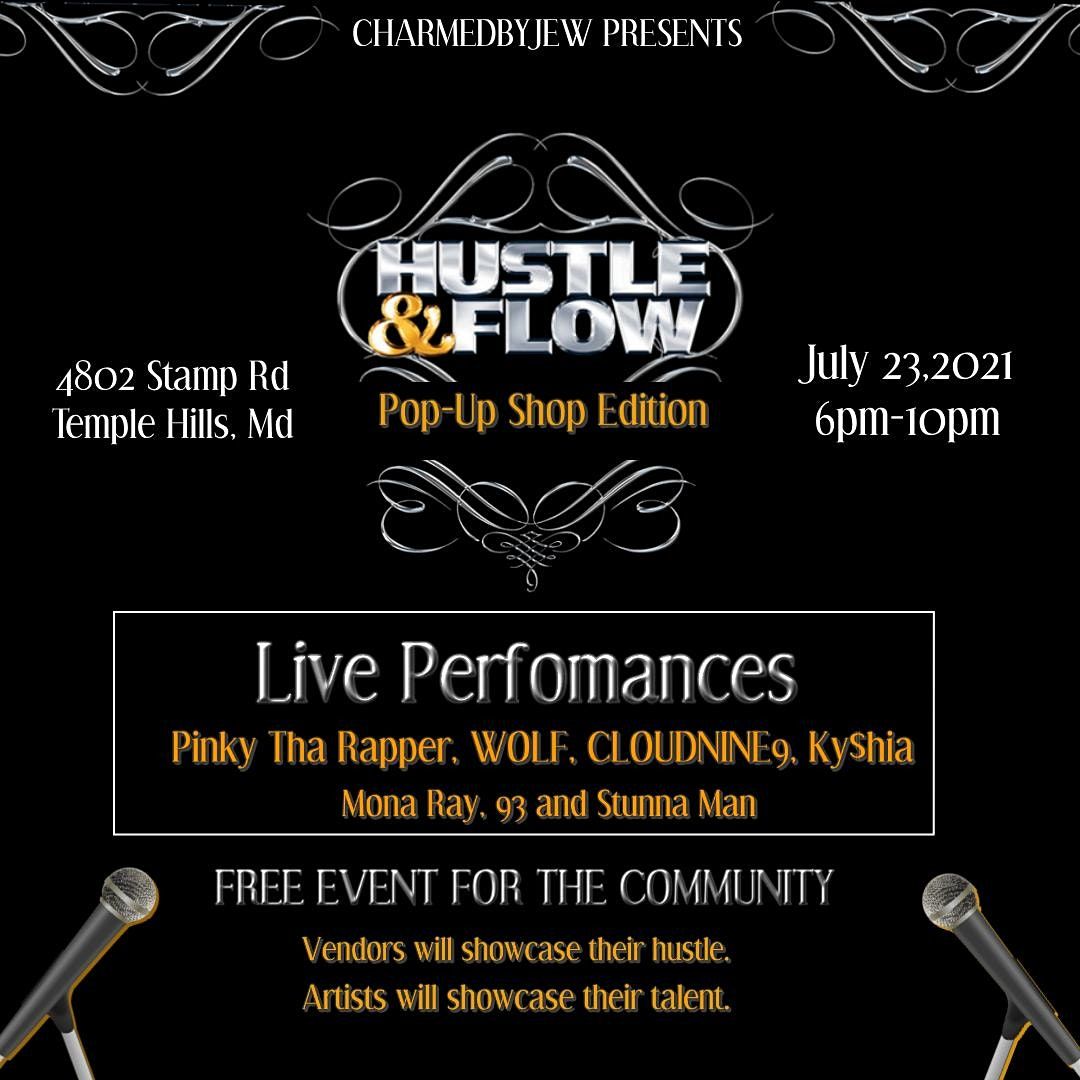 Hustle and Flow Pop Up Shop Edition 4802 Stamp Rd Temple Hills