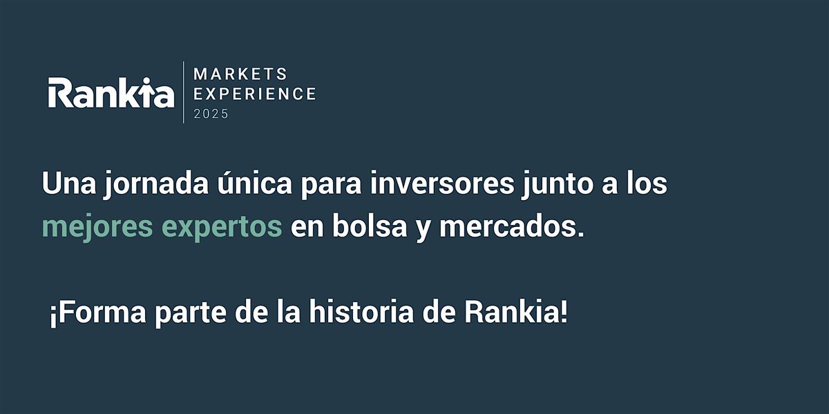 VII Edici\u00f3n | Rankia Markets Experience Madrid