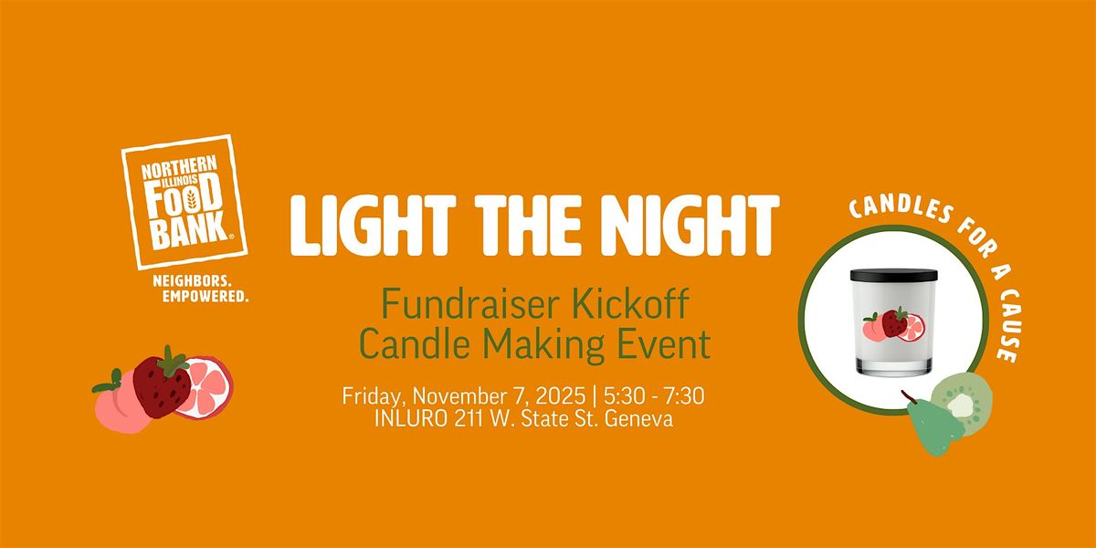 Light The Night - Northern Illinois Food Bank Fundraiser Kickoff Event