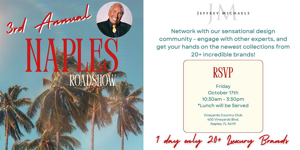 3rd Annual Design Road Show - Naples