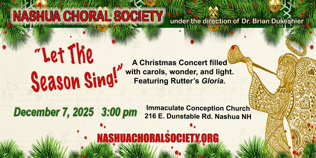 Nashua Choral Society annual holiday concert "Let the Season Sing!"