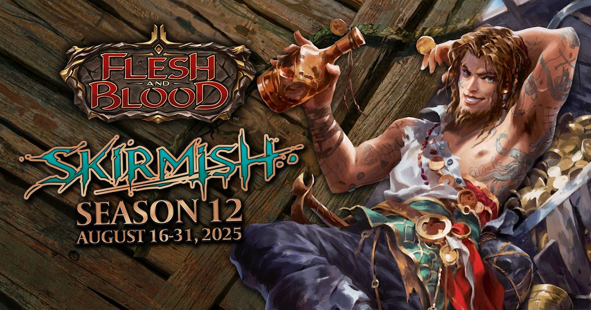 Flesh and Blood - Skirmish Season 12, "Crack, Shuffle, Play!" - DULUTH
