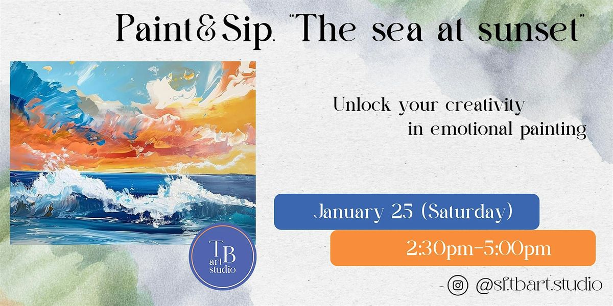 Paint&Sip  \u201cThe sea at sunset\u201d Acrylic painting workshop class