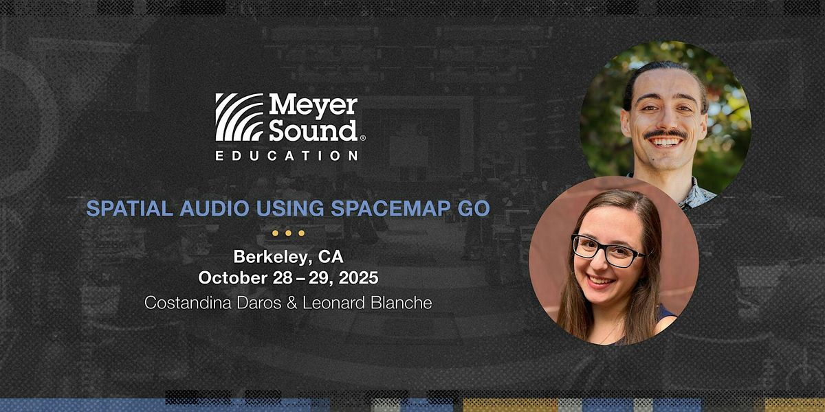 Spatial Audio Using Spacemap Go | Berkeley | Oct 2025