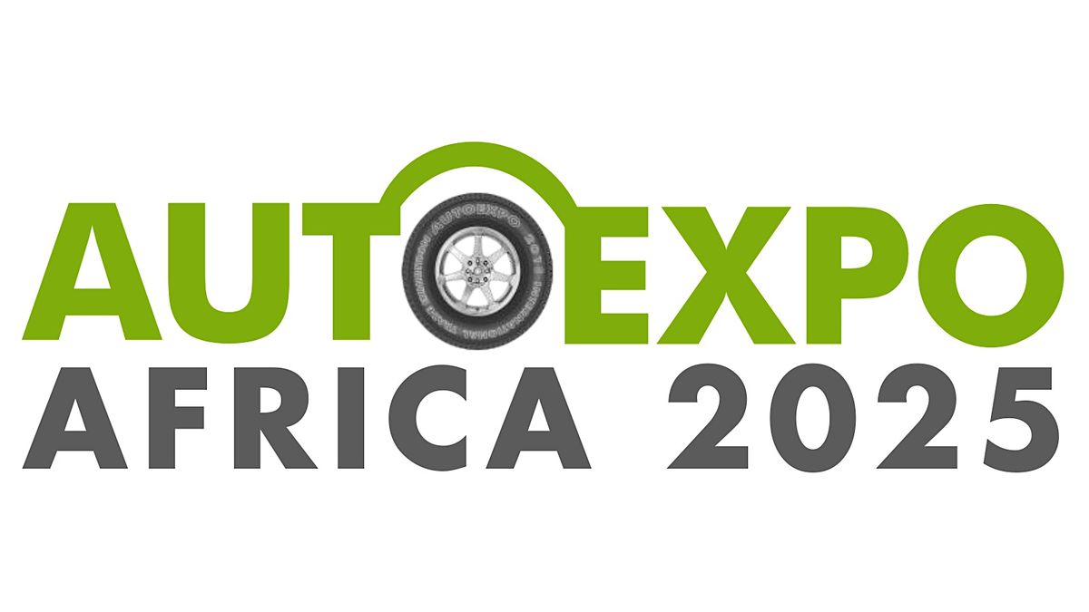 26th Autoexpo Tanzania 2025 \u2013 Int'l Automotive & Spare Parts Trade Expo