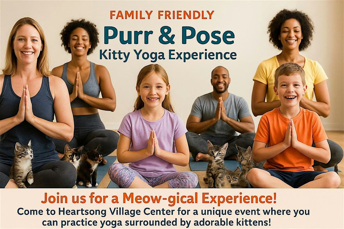 Purr & Pose: A Family Friendly Kitty Yoga Experience