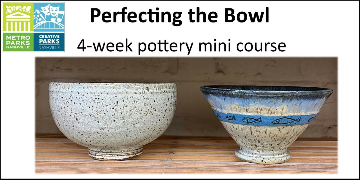 Perfecting the Bowl