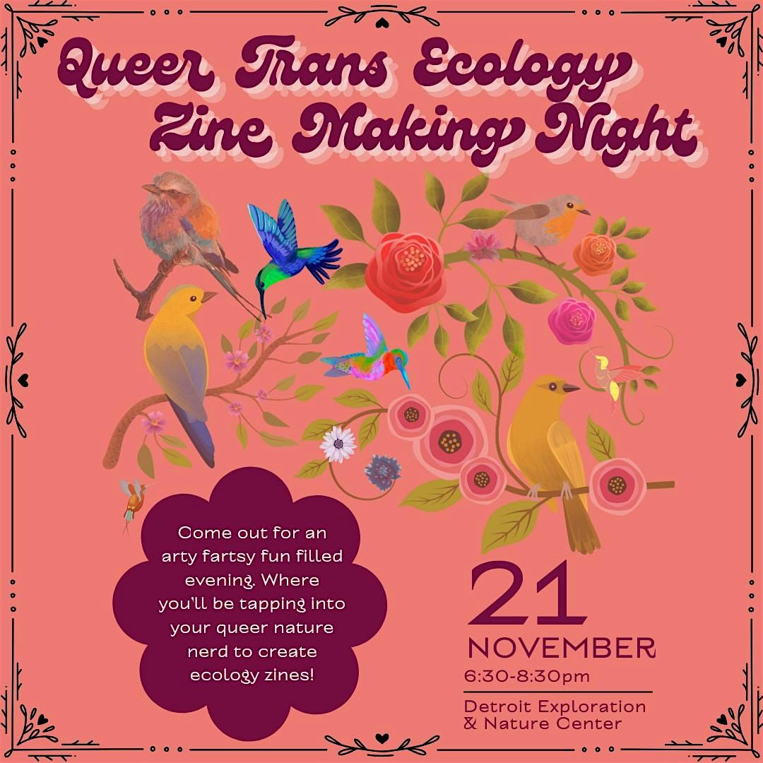 Queer Trans Ecology Zine Making Night!