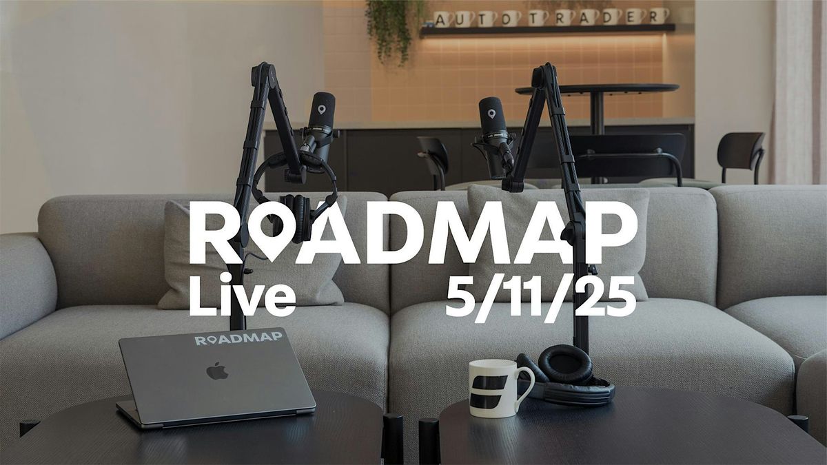Autotrader - Live Roadmap Podcast