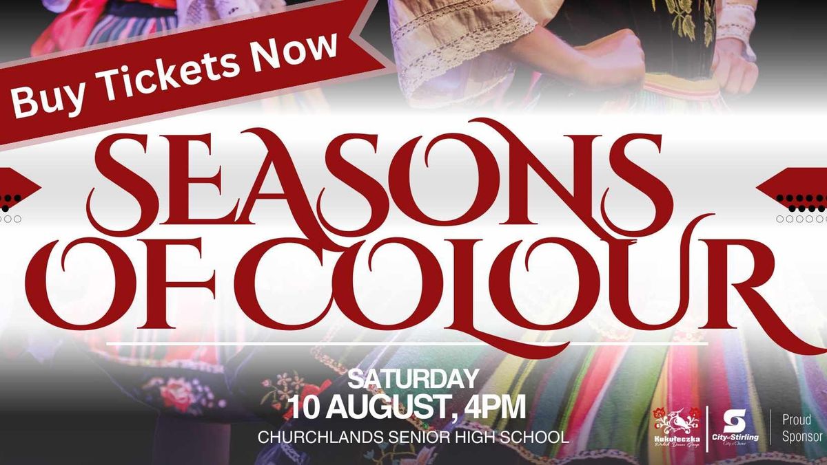 Seasons of Colour - A Polish Folk Song and Dance Extravaganza