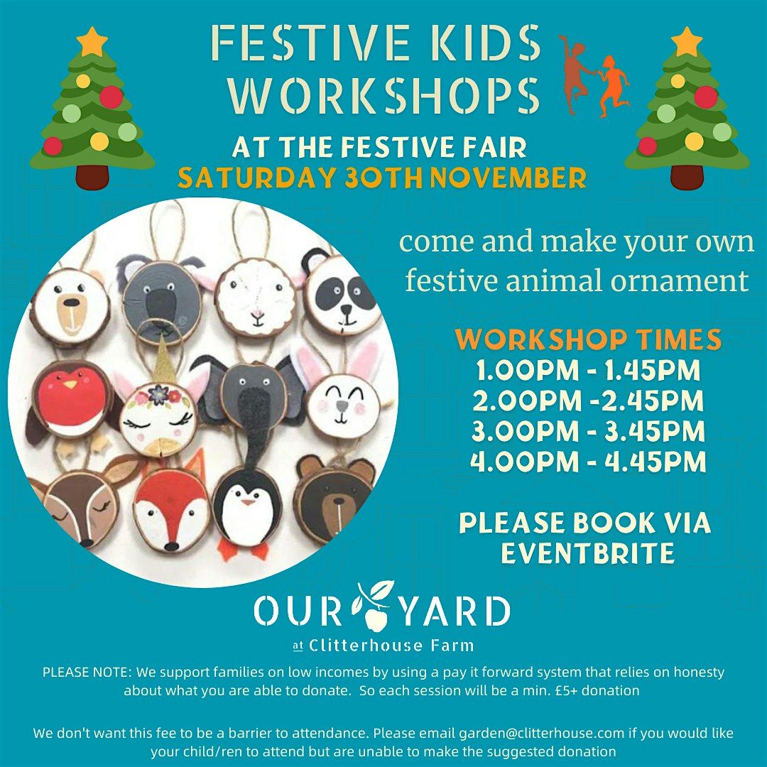 Festive Ornaments -  Kids workshops  at the Festive Fair