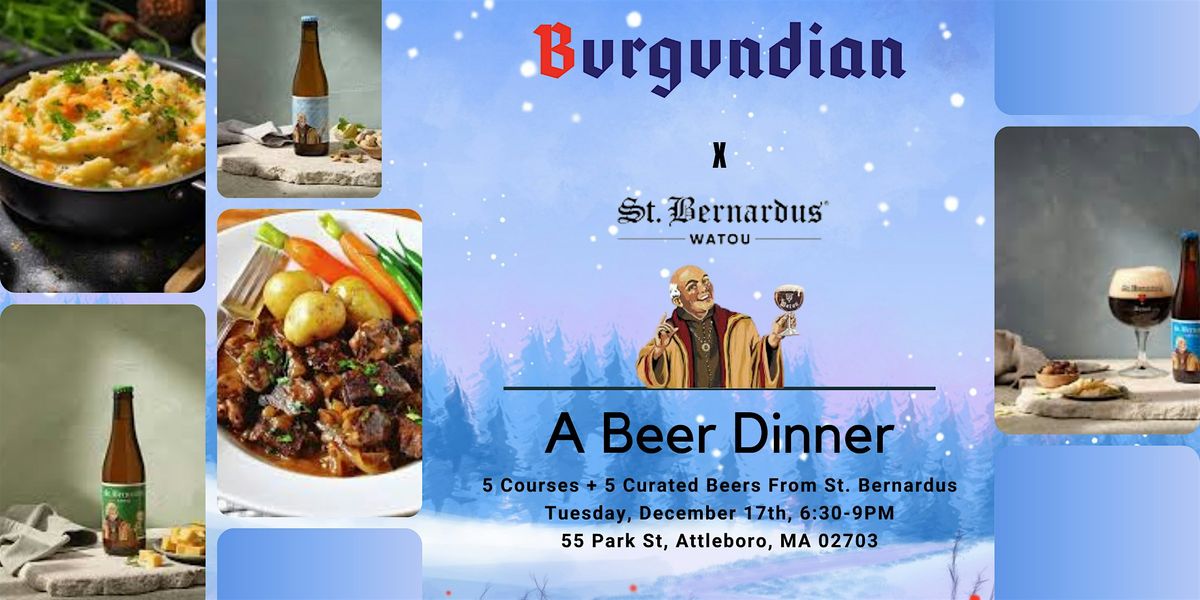 5-Course Beer Dinner At Burgundian Ft. St Bernardus!